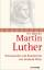Martin Luther. Mystik und Freiheit des Christenmenschen - Luther, Martin