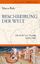 Beschreibung der Welt - Die Reise von Venedig nach China 1271-1295 - Polo, Marco