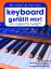 Keyboard gefällt mir! 50 Chart und Film Hits - Band 1 - von Adele bis Twilight. Das ultimative Spielbuch für Keyboard - Bosworth Music