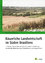 Bäuerliche Landwirtschaft im Süden Brasiliens : historische, theoretische und empirische Studie zu Ernährungssouveränität, Modernisierung, Wiederbelebung und Staatsfunktion. - Schönardie, Paulo Alfredo
