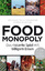 Foodmonopoly - Das riskante Spiel mit billigem Essen - Meyer von Bremen, Ann-Helen; Rundgren, Gunnar