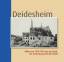 Deidesheim - Bilder von 1870-1970 aus der Stadt, der Gemarkung und dem Wandel - Schnabel, Berthold