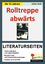 Rolltreppe abwärts - Literaturseiten - Stolz, Ulrike