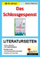 Literaturseiten: Mira Lobe 'Das Schlossgespenst', Literaturseiten - Kopiervorlagen mit Lösungen - Hielscher, Kerstin / Lobe, Mira / Lobe, Mira (Idee)