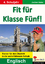 Fit für Klasse Fünf! - Englisch - Trainer für den Übertritt in die weiterführende Schule - Vatter, Jochen