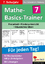 Mathe-Basics-Trainer / Klasse 7 - Grundlagentraining für jeden Tag im 7. Schuljahr - Schmidt, Hans J Kaldewey, Kurt