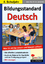 Bildungsstandard Deutsch - Was 14-Jährige wissen und können sollten! - Zinterhof, Reinhold Zinterhof, Andreas