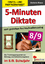 5-Minuten-Diktate / Klasse 8-9 - Diktattexte und Arbeitsblätter zum gezielten Rechtschreibtraining im 8.-9. Schuljahr - Kraus, Stefanie