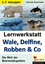 Lernwerkstatt Wale, Delfine, Robben & Co. - Die Welt der Meeressäugetiere - Rosenwald, Gabriela
