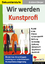 Wir werden Kunstprofi, Band 1, 76 farbige Kopiervorlagen - Berger, Eckhard
