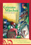 Grimms Märchen - vollständige und illustrierte Ausgabe (gebundene Ausgabe) - Kinder- und Hausmärchen - Grimm, Jacob; Grimm, Wilhelm