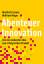 STARK Manfred Cassens/Wolfram Meyer: Abenteuer Innovation (STARK-Verlag - Karriereratgeber) Manfred Cassens und Wolfram Meyer - STARK Manfred Cassens/Wolfram Meyer: Abenteuer Innovation (STARK-Verlag - Karriereratgeber) Manfred Cassens und Wolfram Meyer
