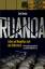 Ruanda - Leben und Neuaufbau nach dem Völkermord. Wie Geschichte gemacht und zur offiziellen Wahrheit wird - Hankel, Gerd