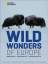 Wild Wonders of Europe: UNBEKANNT, UNERWARTET, UNVERGESSLICH - Cairns, Peter