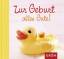 Zur Geburt alles Gute! - Lechner, Klara Sophie