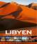 Libyen: Ein altes Land blickt in die Zukunft (Fazinierende Länder erleben) - Galanti, Giorgio