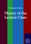 Theory of the Leisure Class - Veblen, Thorstein