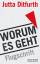 Worum es geht - Flugschrift - Ditfurth, Jutta