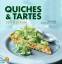 Quiches & Tartes: Verführerisches aus dem Ofen - echt französisch! - Clark, Maxine