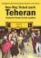 One-Way Ticket nach Teheran - Deutsche Frauen im Iran erzählen - Evangelische, Gemeinde Deutscher Sprache in Iran