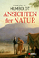 Ansichten der Natur - Humboldt, Alexander von