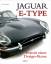 Jaguar E-Type. Porträt einer Design-Ikone. - Smale, Glen.
