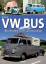 VW Bus - Geschichten einer Leidenschaft - Hajt, Jörg; Jörg Hajt