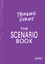 Thinking Europe - The Scenario Book, Europa denken - Das Szenariobuch - Steiner, Barbara