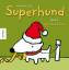 Superhund feiert Weihnachten - Raphael Thierry,Rapharty