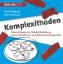 Komplexithoden - Clevere Wege zur (Wieder)Belebung von Unternehmen und Arbeit in Komplexität - Pfläging, Niels; Hermann, Silke
