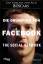 Die Gründung von Facebook - The social network ( in deutscher Sprache ) - Ben Mezrich