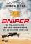 Sniper: 160 tödliche Treffer - Der beste Scharfschütze des US-Militärs packt aus - Kyle, Chris