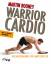 Warrior Cardio - Ausdauertraining für Kampfsportler - Rooney, Martin