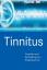 Tinnitus. Ursachen und Behandlung von Ohrgeräuschen. Mit Fallbeispielen - Alexander Hoffmann, Dr. med. Michelle Markus