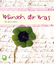 Wünsch dir was Lebenkunst für jeden Tag Claudia Peters Broschüre Eschbacher Geschenkhefte Deutsch 2013 - Peters, Claudia