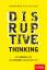 Disruptive Thinking - Das Denken, das der Zukunft gewachsen ist - von Mutius, Bernhard