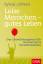 Leise Menschen – gutes Leben: Das Entwicklungsbuch für introvertierte Persönlichkeiten (Dein Lebe - Löhken, Sylvia