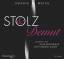 Stolz und Demut - 3 CDs - Weiss, Sophie