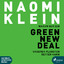 Warum nur ein Green New Deal unseren Planeten retten kann - Klein, Naomi