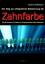 Zahnfarbe / Der Weg zur erfolgreichen Bestimmung der Zahnfarbe / André Hoffmann / Taschenbuch / Deutsch / AtheneMedia / EAN 9783869920559 - Hoffmann, André
