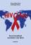 HIV Aids - Eine Krankheit verändert die Welt - Sonja Weinreich - Christoph Benn