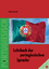 Lehrbuch der portugiesischen Sprache - Rostock, Helmut