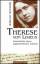 Therese von Lisieux - Geschichte eines angefochtenen Lebens - Herbstrith, Waltraud