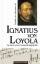 Ignatius von Loyola: Versuch einer Gesamtbiographie (Große Gestalten des Glaubens) - Dalmases, Cándido de