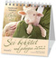 Sei behütet und geborgen 2020 Impulse und Gedanken aus Psalm 23 - Jubiläumsausgabe, Maße(B/H): 12 x 12 cm, Fotokalender zum Aufstellen Kalender 13 S. Deutsch 2020