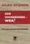 Der wandernde - Wer? | Eine Studie jüdischer Identitätspolitik | Gilad Atzmon | Taschenbuch | Deutsch | 2012 | Zambon, Giuseppe | EAN 9783889751997 - Atzmon, Gilad