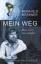Mein Weg: Bilanz eines Grenzgängers - Messner, Reinhold