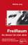 FreiRaum: Ein Zimmer für mich allein: Selbstbestimmung und Freiheit in der Partnerschaft (Die rote Reihe) - Jung, Mathias