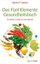Das Fünf-Elemente-Gesundheitsbuch - Heinen, Martha P.
