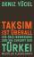 Taksim ist überall. Die Gezi-Bewegung und die Zukunft der Türkei (Flugschrift) - Deniz Yücel